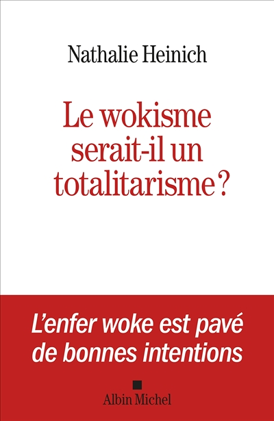 Le Wokisme serait-il un totalitarisme ? (Broché)