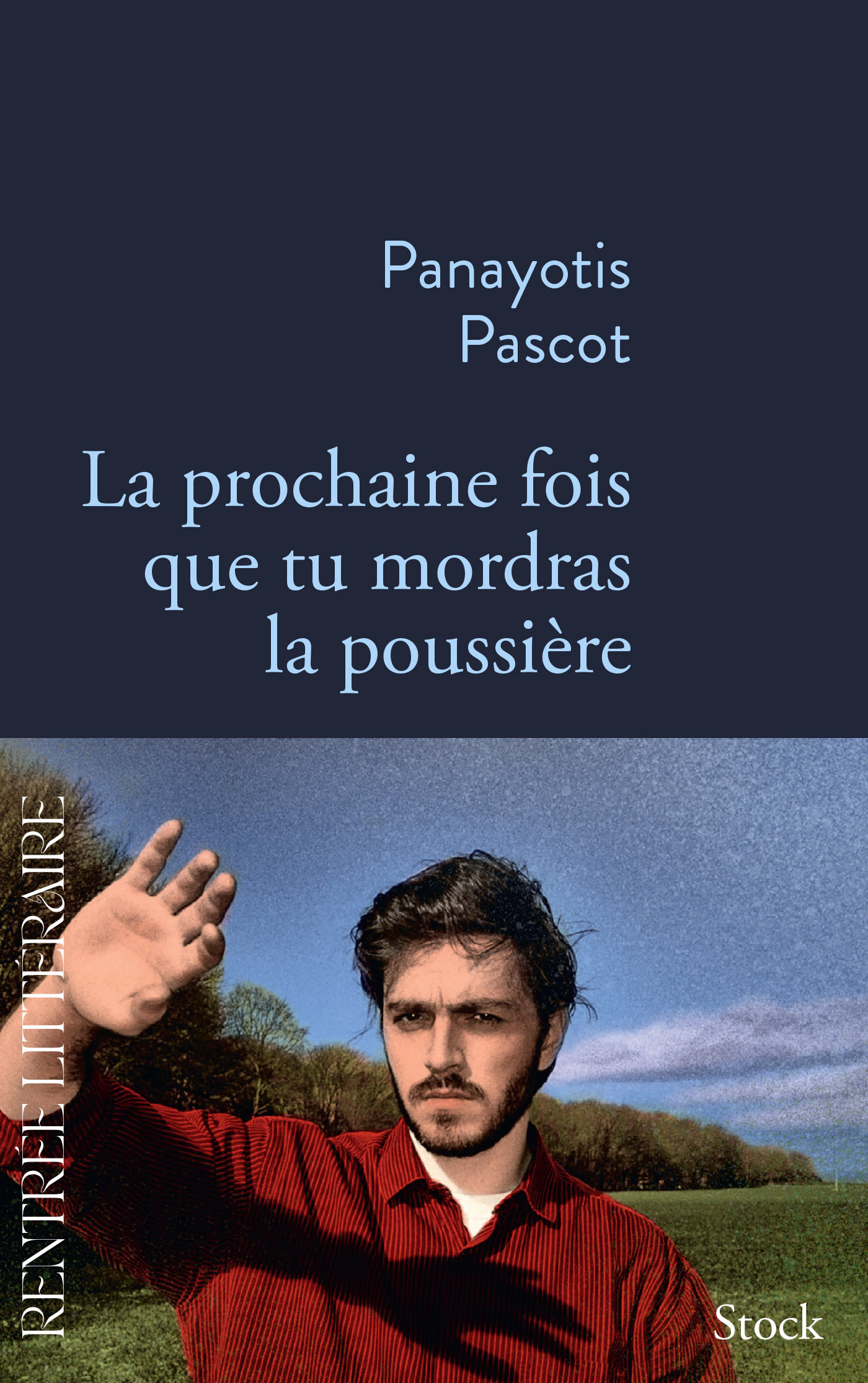 La prochaine fois que tu mordras la poussière (Broché)