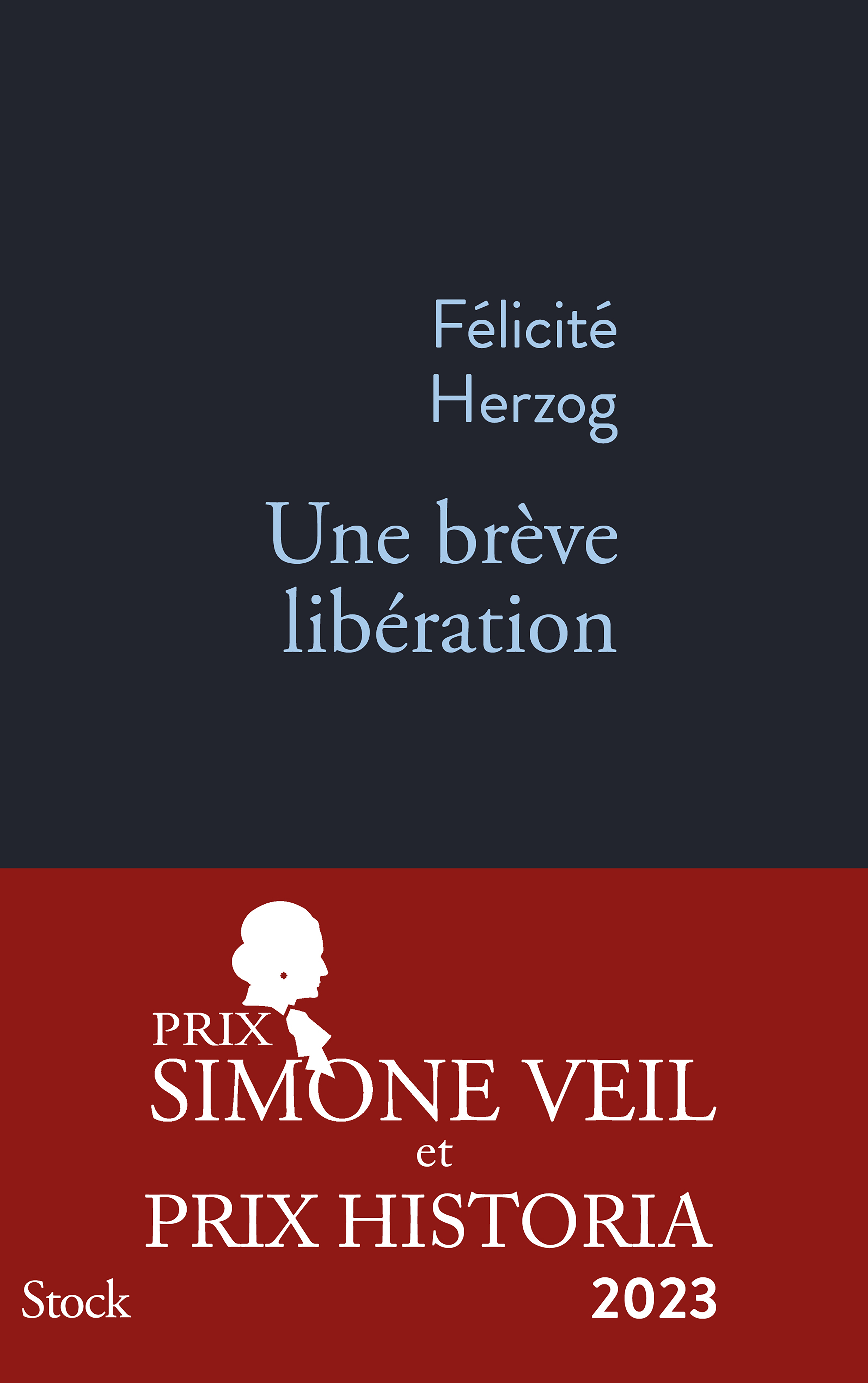 Une brève libération PRIX SIMONE VEIL 2023 - Prix Simone Veil 2023 (Grand format)