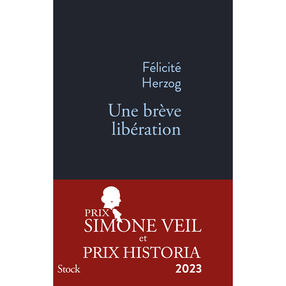 Une brève libération PRIX SIMONE VEIL 2023 - Prix Simone Veil 2023 (Grand format)