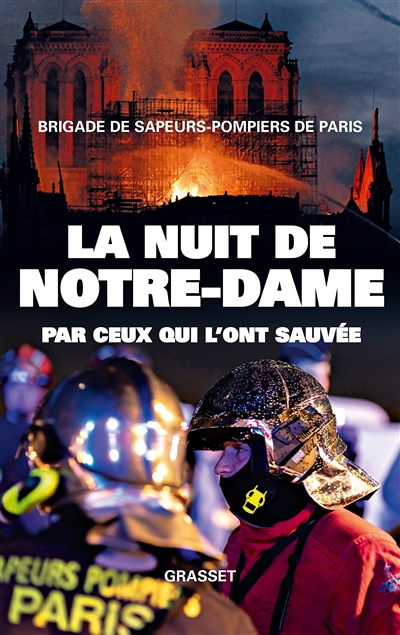 La nuit de Notre-Dame - Par ceux qui l'ont sauvée (Broché)