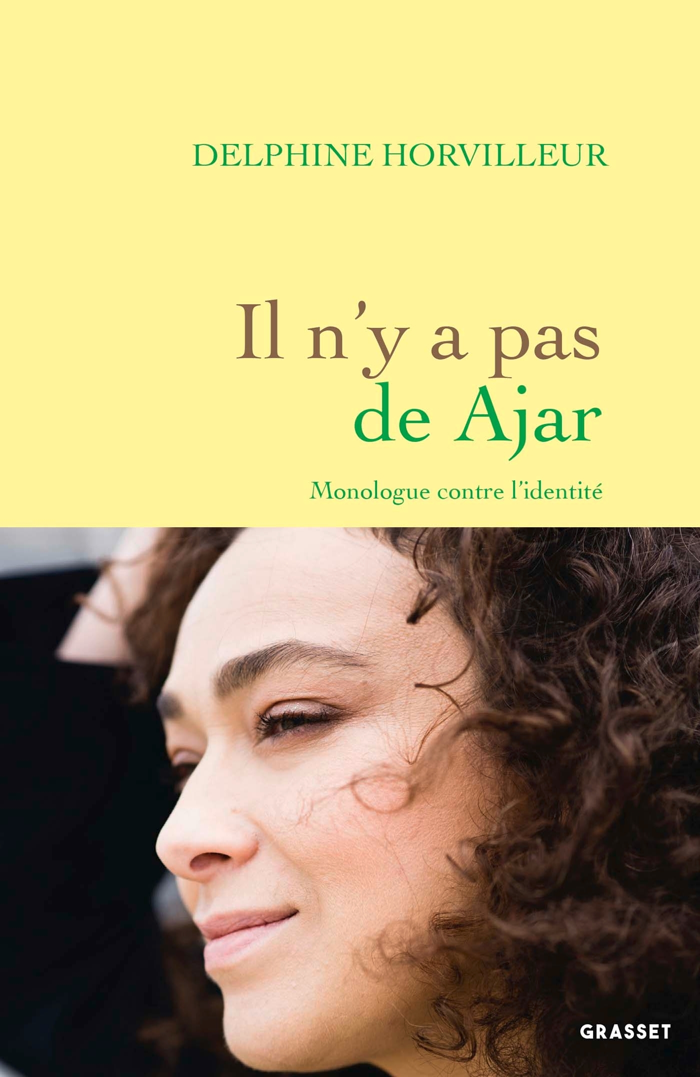 Il n'y a pas de Ajar - Monologue contre l'Identité (Grand format)