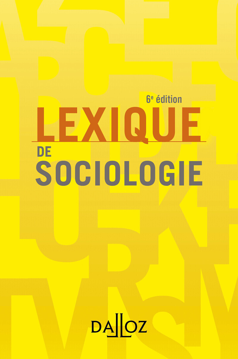 Lexique de sociologie. 6e éd. (Broché)
