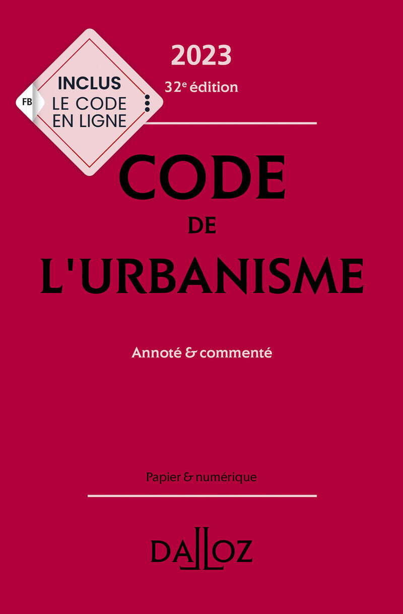 Code de l'urbanisme 2023 32ed - Annoté & commenté (Relié)