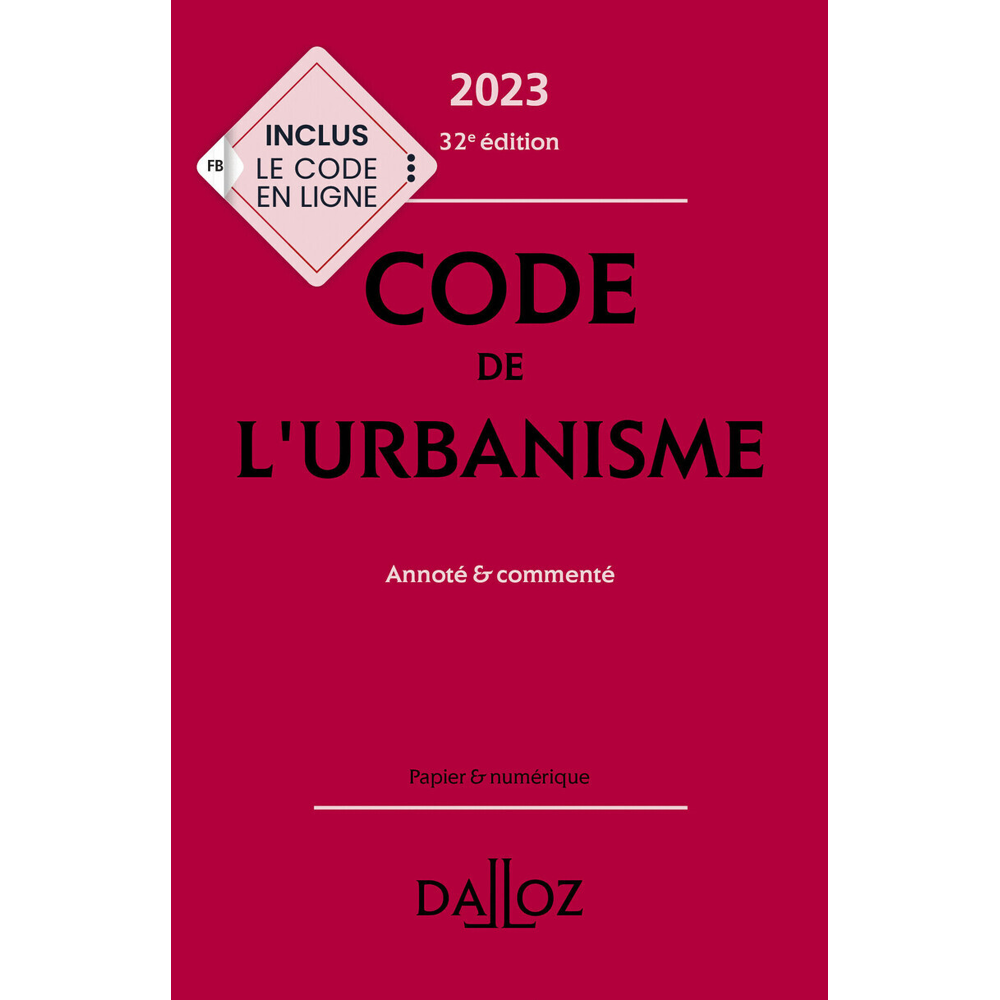 Code de l'urbanisme 2023 32ed - Annoté & commenté (Relié)