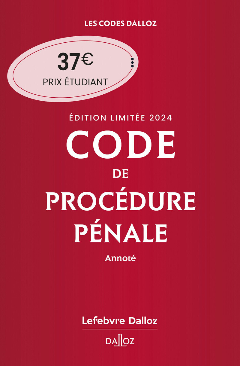 Code de procédure pénale 2024 annoté. Édition limitée. 65e éd. (Blister)
