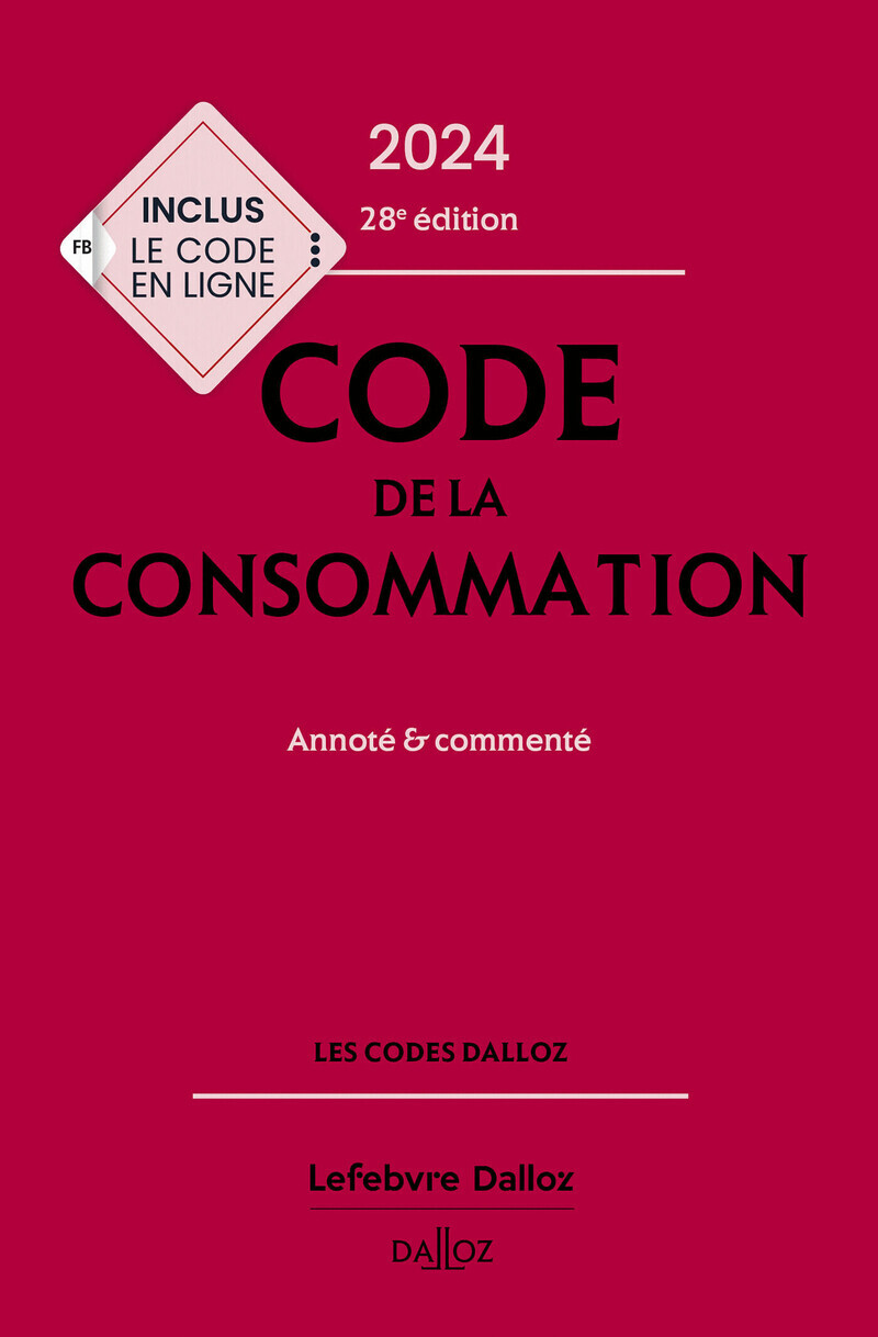 Code de la consommation 2024, annoté et commenté. 28e éd. (Relié)