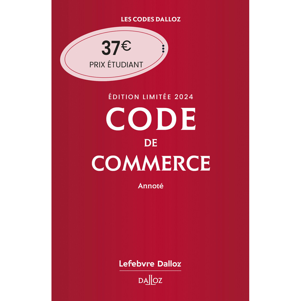 Code de commerce 2024 annoté. Édition limitée. 119e éd. (Broché)