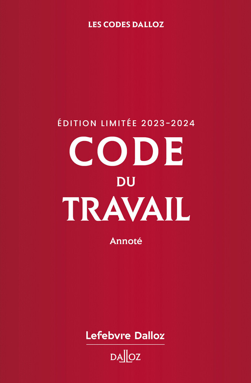 Code du travail, édition limitée 2023-2024 87ed - Annoté (Relié)