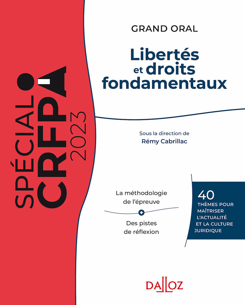 Libertés et droits fondamentaux 2023 29ed - 40 thèmes pour maîtriser l'actualité et la culture jurid