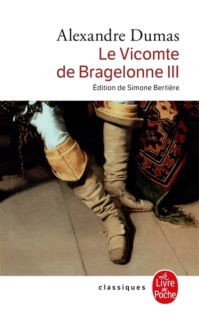 Le Vicomte de Bragelonne tome 3 (Poche)