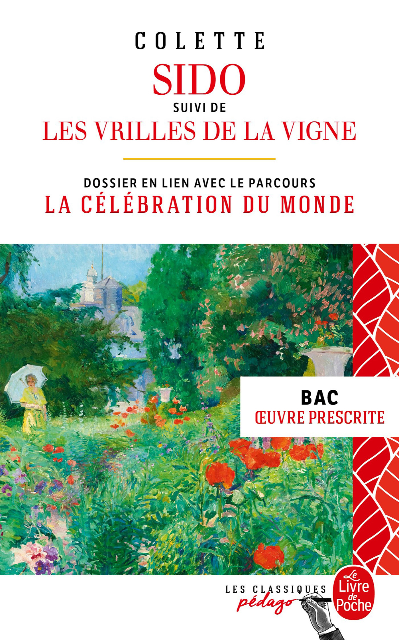 Sido suivi de Les Vrilles de la vigne (Edition pédagogique) BAC 2024 (Poche)