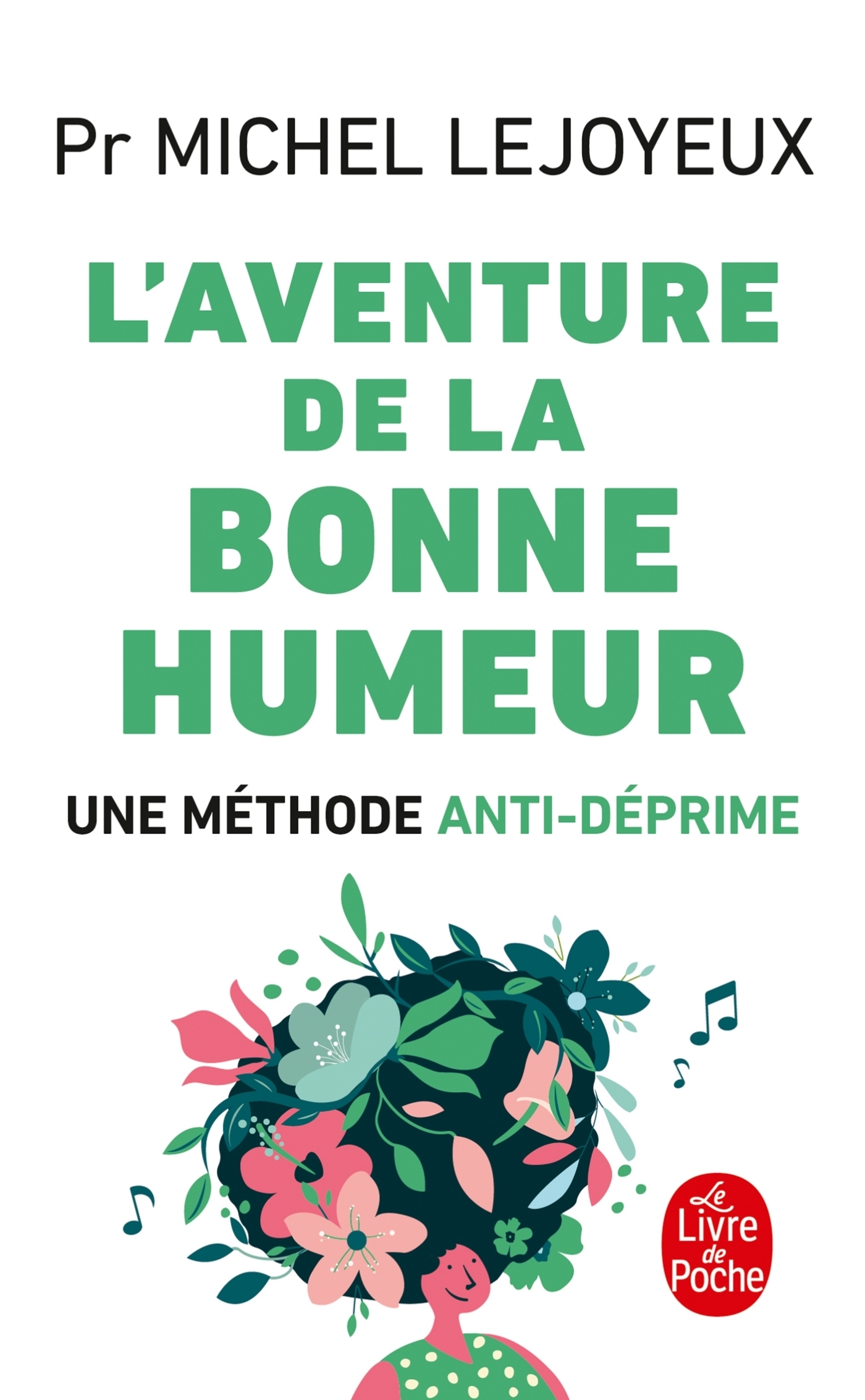 L'Aventure de la bonne humeur - Une méthode anti-déprime (Poche)