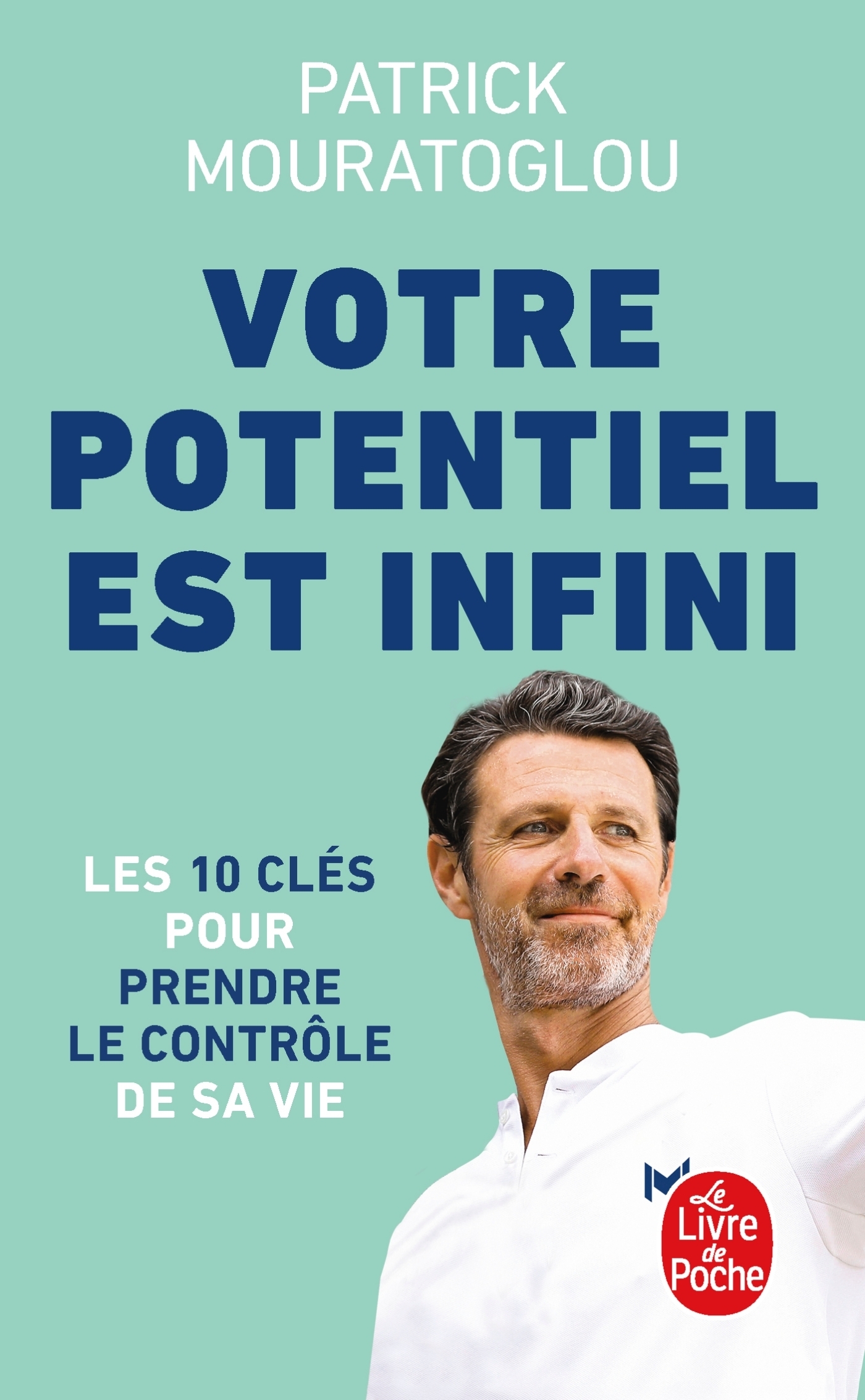 Votre potentiel est infini - Patrick Mouratoglou - Lgf - Poche - Guide