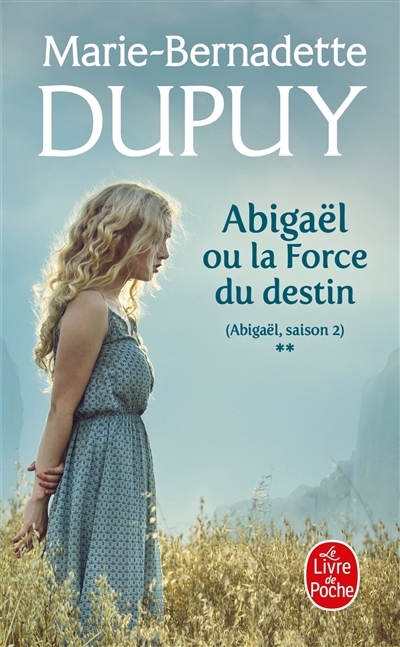 Abigaël ou la force du destin (Abigaël Saison 2, Tome 2) (Poche)