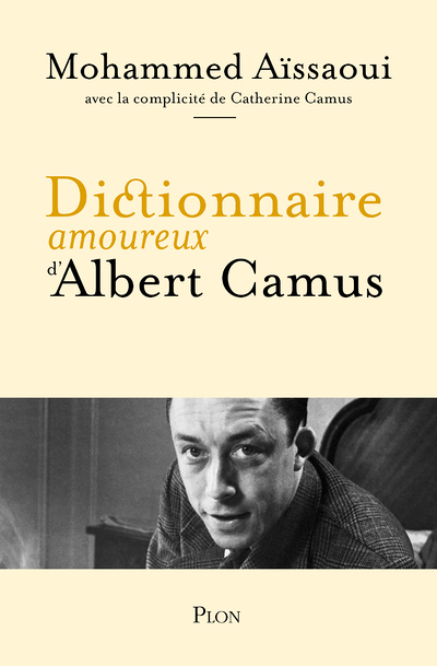 Dictionnaire amoureux d'Albert Camus (Broché)