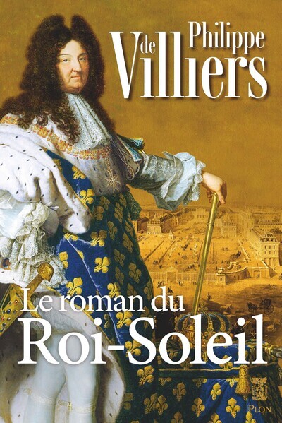 Le roman du Roi Soleil (Broché)