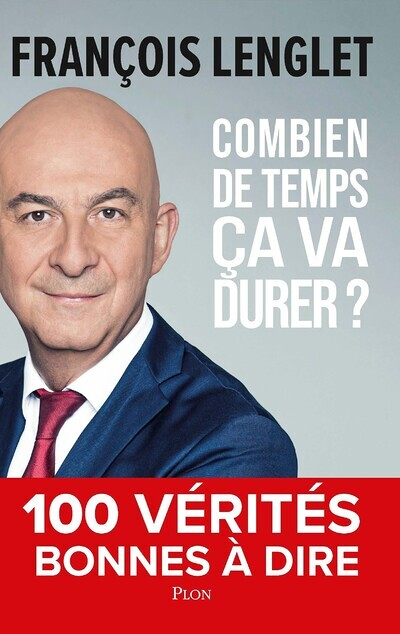 Combien de temps ça va durer ? - 100 vérités bonnes à dire (Broché)