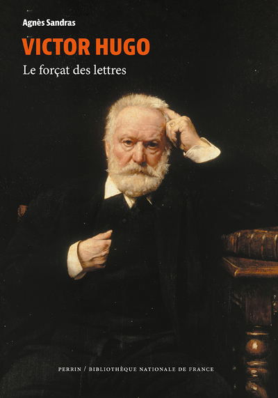 Victor Hugo - Le forçat des lettres (Broché)