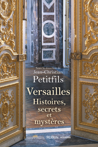 Versailles - Histoires, secrets et mystères (Broché)