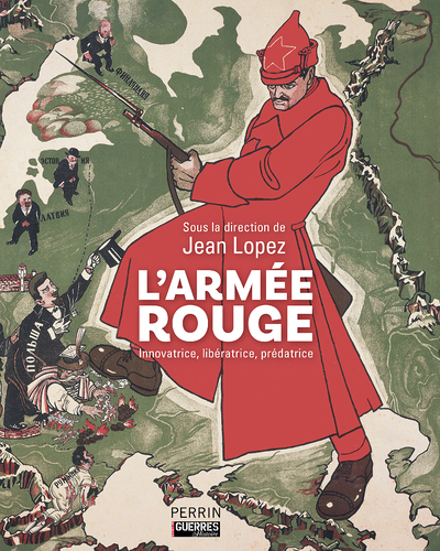 L'Armée rouge - Innovatrice, libératrice, prédatrice (Relié)