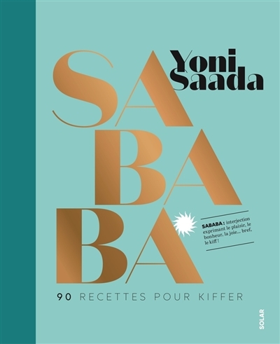Sababa - 90 recettes pour kiffer (Broché)