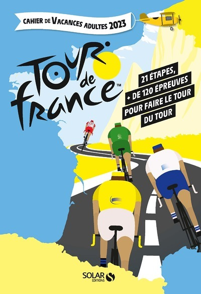 Cahier de vacances adultes 2023 - Tour de France (Broché)