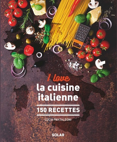I love la cuisine italienne (Broché)