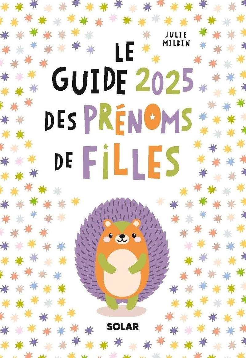 Guide des prénoms fille 2025 (Relié)