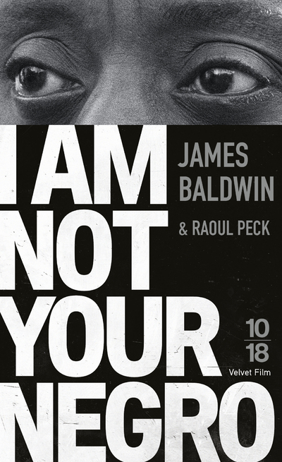 I Am Not Your Negro (Broché)