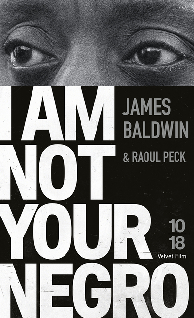 I Am Not Your Negro (Broché)