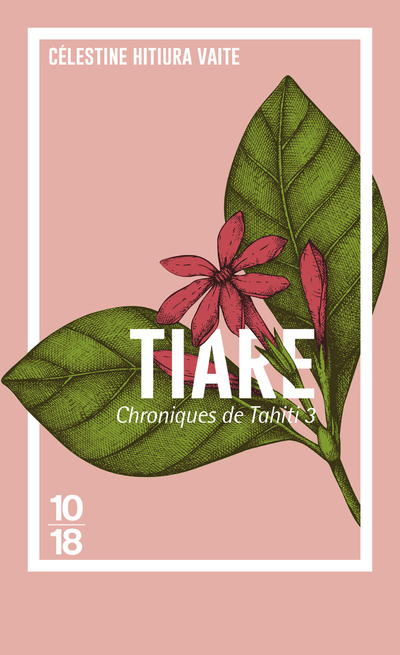 Chroniques de Tahiti - tome 3 Tiare (Poche)