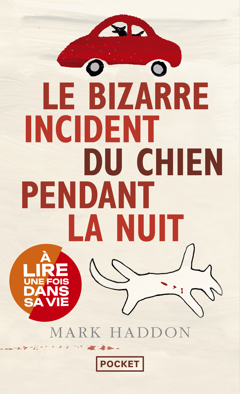Le bizarre incident du chien pendant la nuit (Poche)