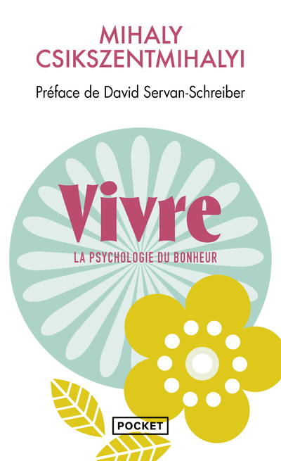 Vivre la psychologie du bonheur (Poche)