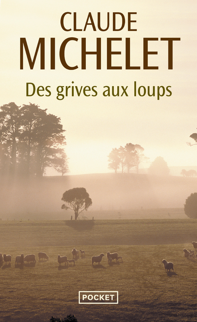 Des grives aux loups - tome 1 (Poche)