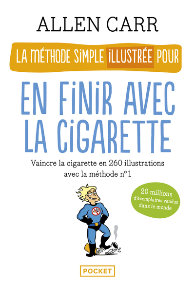 La méthode simple illustrée pour en finir avec la cigarette (Broché)