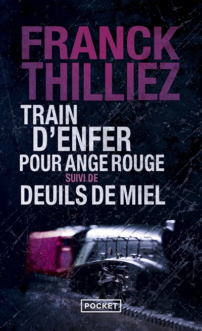 Train d'enfer pour ange rouge suivi de Deuils de miel (Poche)
