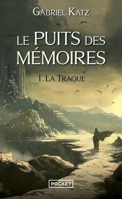 Le puits des mémoires - tome 1 La Traque (Poche)