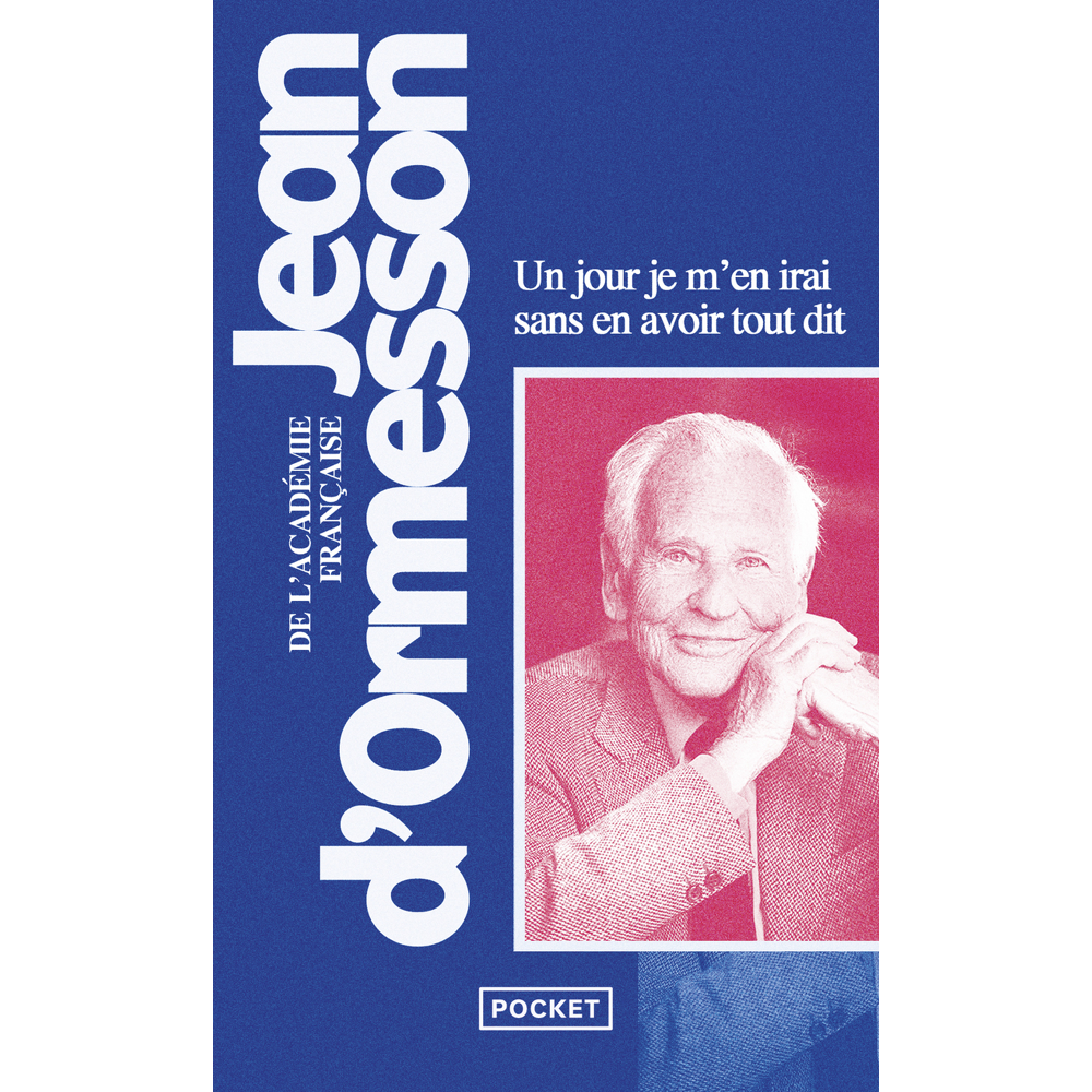 Un jour je m'en irai sans en avoir tout dit (Poche)