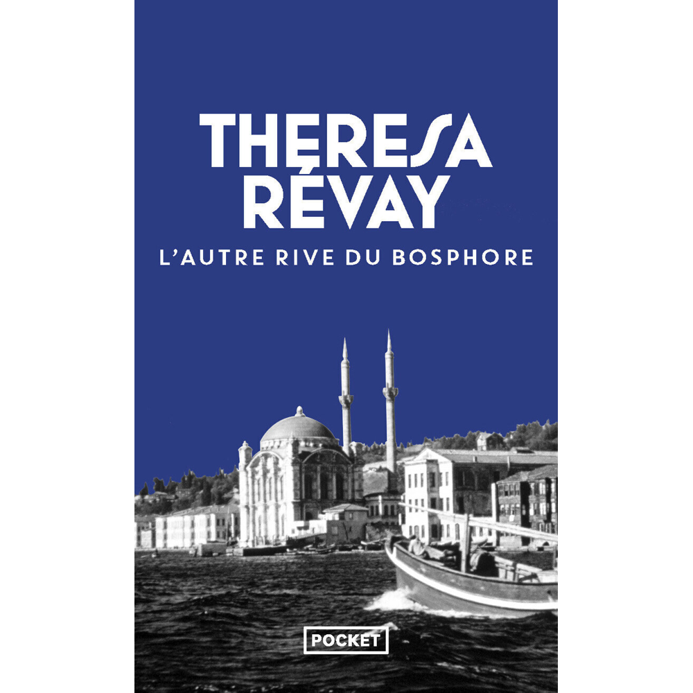 L'Autre rive du Bosphore (Poche)