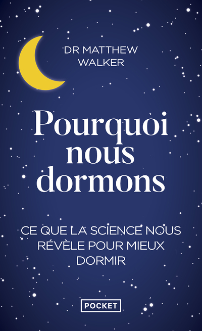 Pourquoi nous dormons (Broché)
