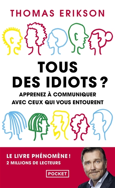 Tous des idiots ? - Apprenez a communiquer avec ceux qui vous entourent (Broché)