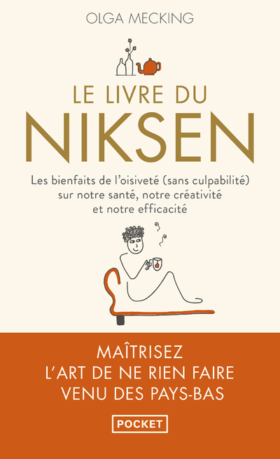 Le Livre du niksen - Les bienfaits de l'oisiveté (sans culpabilité) sur notre santé, notre créativit