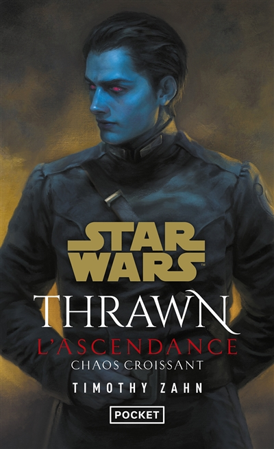 Star Wars Thrawn : L'Ascendance - Tome 1 Chaos croissant (Poche)