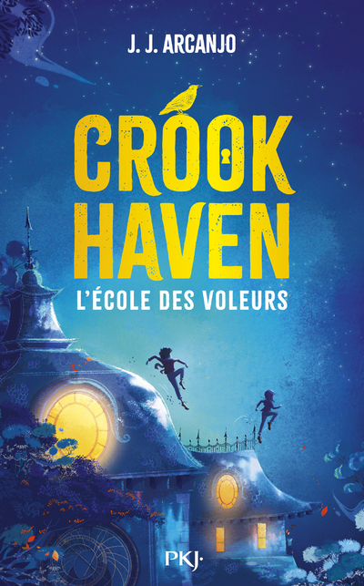 Crookhaven - Tome 01 L'école des voleurs (Broché)