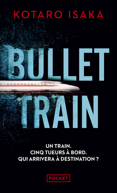 Bullet Train (Poche)