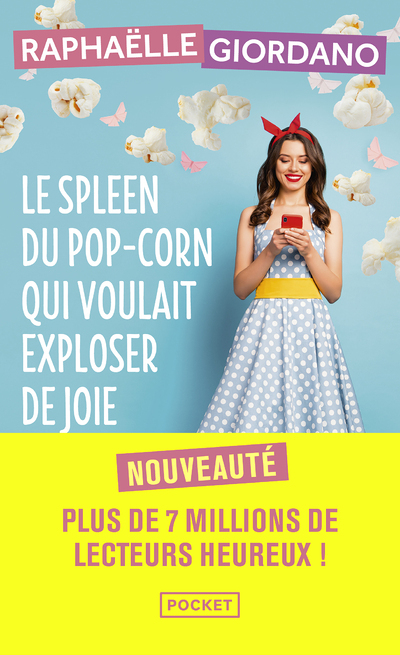 Le spleen du pop-corn qui voulait exploser de joie (Poche)