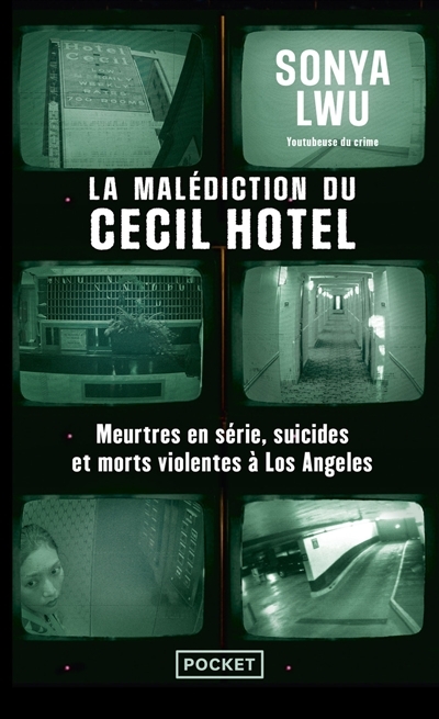 La Malédiction du Cecil Hotel - Meurtres en série, suicides et morts violentes à Los Angeles (Poche)