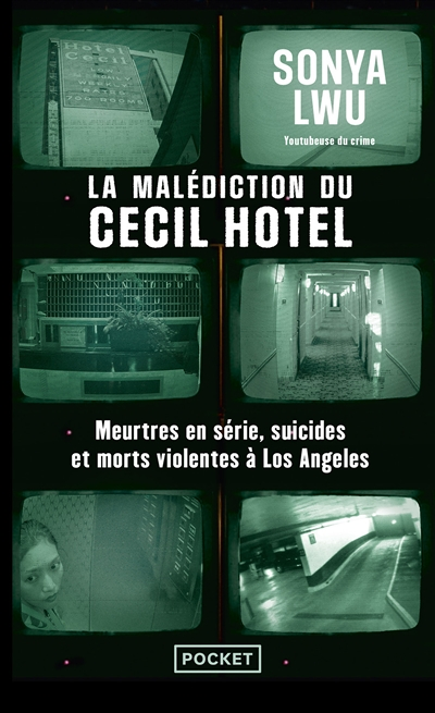 La Malédiction du Cecil Hotel - Meurtres en série, suicides et morts violentes à Los Angeles (Poche)