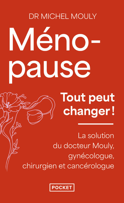 Ménopause, tout peut changer ! (Poche)